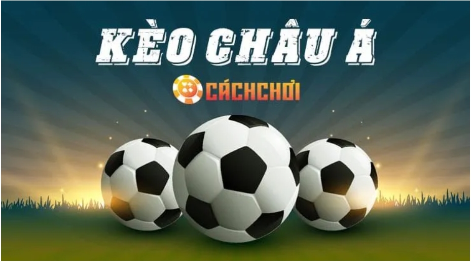 Khái quát chung về kèo châu Á